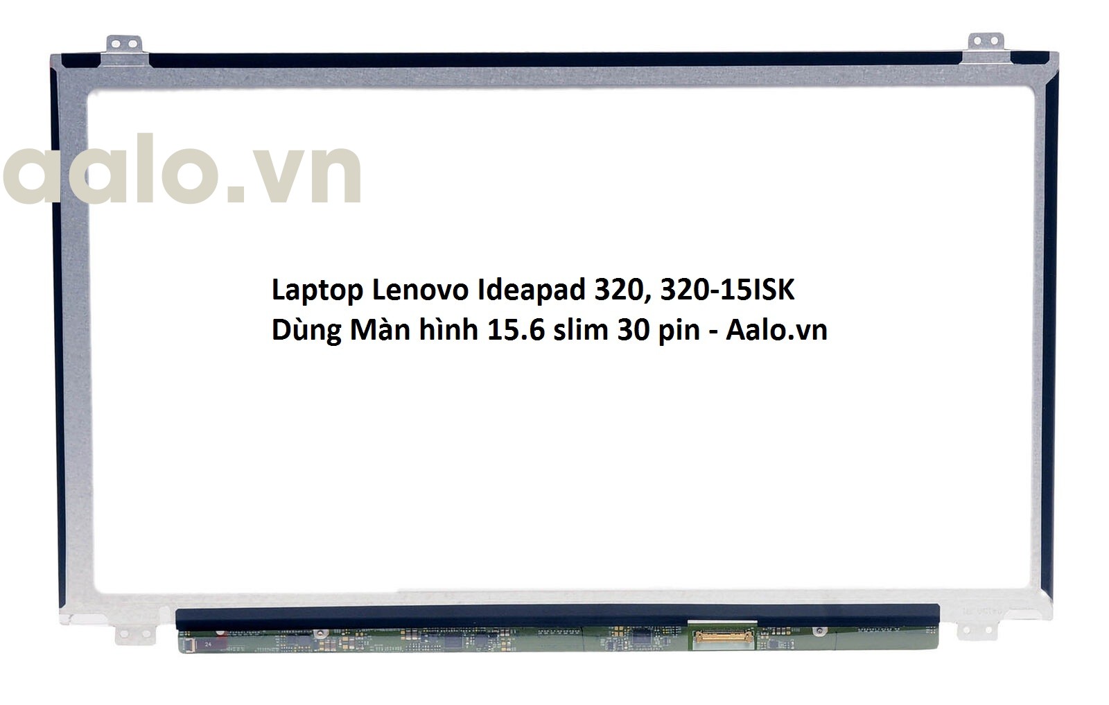 Màn hình Laptop Lenovo Ideapad 320 320-15ISK